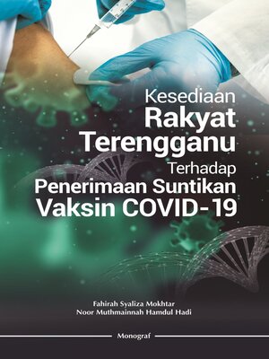 cover image of Kesediaan Rakyat Terengganu Terhadap Penerimaan Suntikan Vaksin COVID